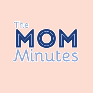 The Mom Minutes