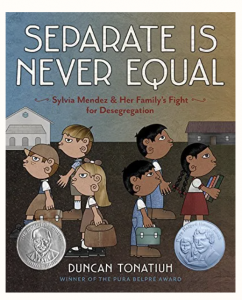 Separate Is Never Equal: Sylvia Mendez and Her Family's Fight for Desegregation Book Cover