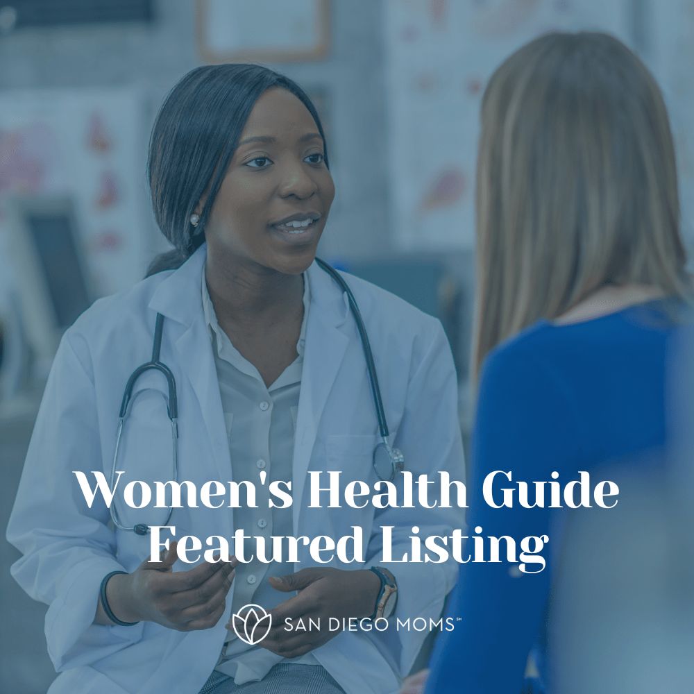 San Diego Women's Health Guide Featured Listing San Diego Moms