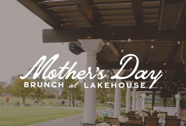 mother's day at lakehouse